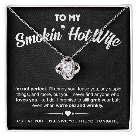 To My Smokin' Hot Wife - Love Knot Necklace Gift Set - LM001