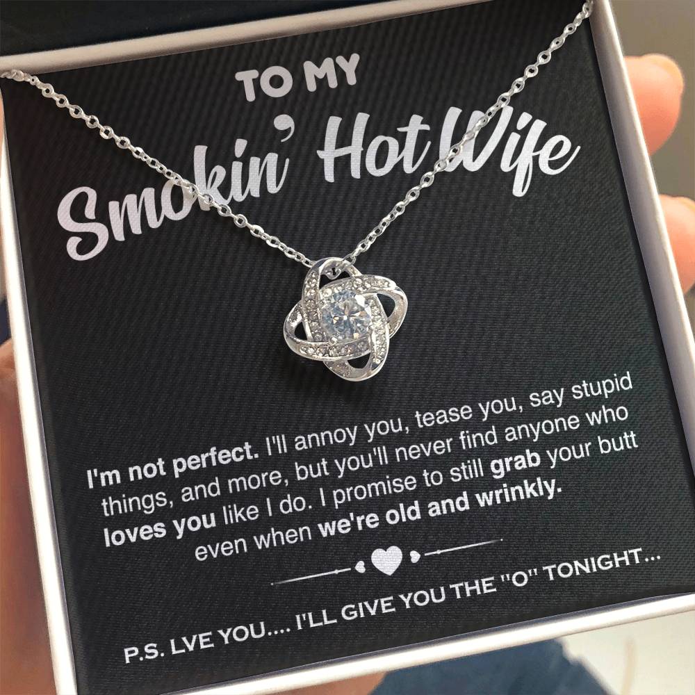 To My Smokin' Hot Wife - Love Knot Necklace Gift Set - LM001