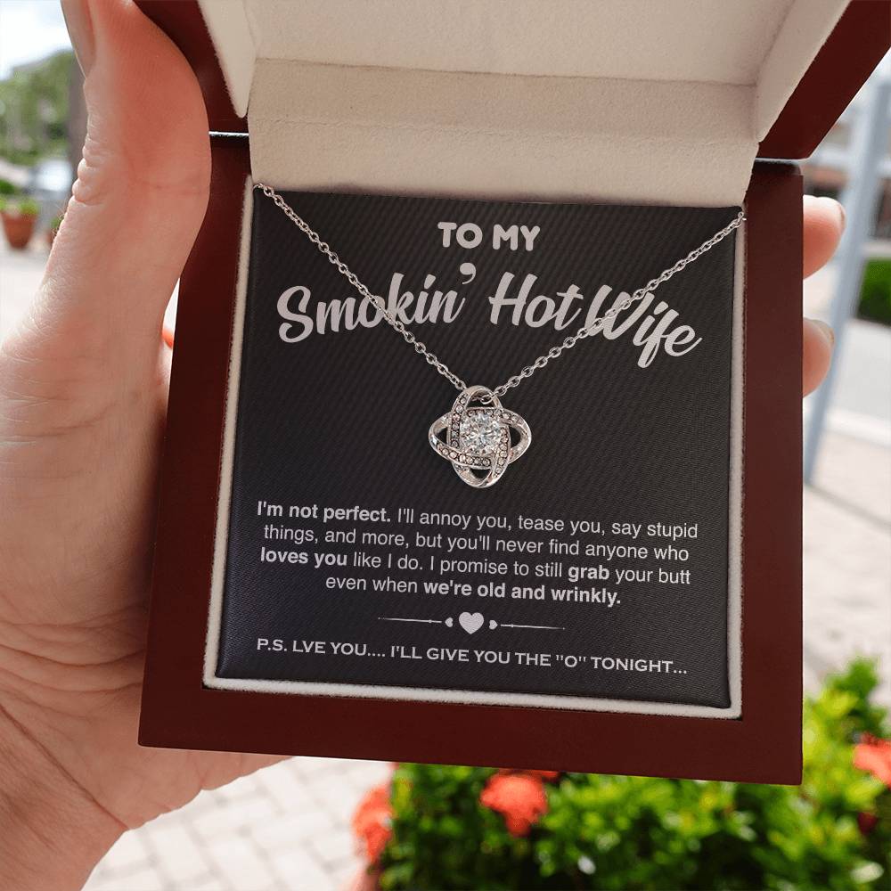 To My Smokin' Hot Wife - Love Knot Necklace Gift Set - LM001